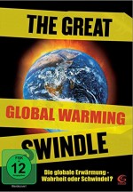 The Great Global Warming Swindle (2007) afişi