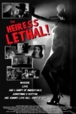 The Heiress Lethal  afişi