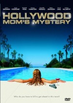 The Hollywood Mom's Mystery (2004) afişi