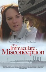 The Immaculate Misconception (2006) afişi