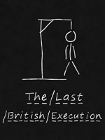 The Last British Execution (2013) afişi