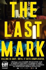 The Last Mark (2022) afişi The Last Mark (2022) afişi