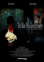 The Man Who Loved Flowers (2010) afişi
