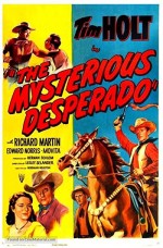 The Mysterious Desperado (1949) afişi