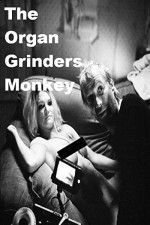 The Organ Grinder's Monkey (2011) afişi