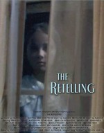 The Retelling (2010) afişi