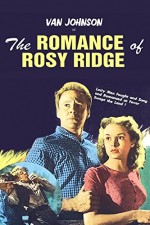 The Romance Of Rosy Ridge (1947) afişi