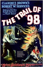 The Trail of '98 (1928) afişi