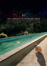 The Trouble with Being Born (2020) afişi
