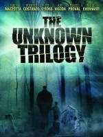 The Unknown Trilogy (2007) afişi