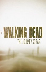 The Walking Dead: The Journey So Far (2016) afişi