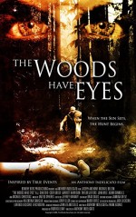 The Woods Have Eyes (2007) afişi