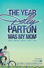 The Year Dolly Parton Was My Mom (2011) afişi