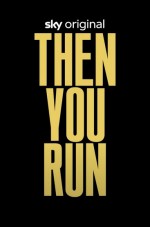Then You Run (2023) afişi