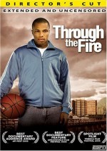 Through The Fire (2005) afişi