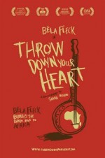 Throw Down Your Heart (2008) afişi