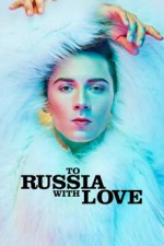 To Russia with Love (2014) afişi To Russia with Love (2014) afişi