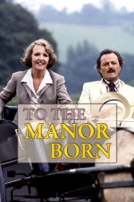 To The Manor Born (1979) afişi