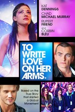 To Write Love on Her Arms (2012) afişi