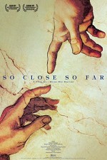 Too Far, Too Close (2005) afişi