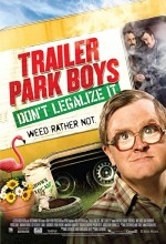 Trailer Park Boys: Don't Legalize It (2014) afişi
