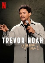 Trevor Noah: Where Was I (2025) afişi