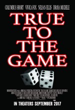 True to the Game (2017) afişi