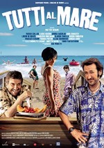 Tutti Al Mare (2011) afişi