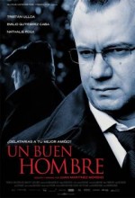 Un Buen Hombre (2009) afişi