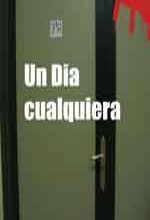 Un Dia Cualquiera (2006) afişi
