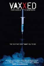 Vaxxed: From Cover-Up to Catastrophe (2016) afişi