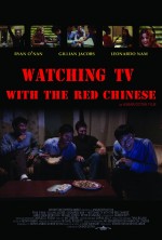 Watching TV With The Red Chinese (2012) afişi