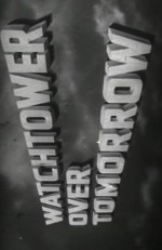 Watchtower Over Tomorrow (1945) afişi