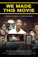 We Made This Movie (2012) afişi