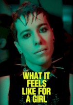 What It Feels Like for A Girl (2025) afişi