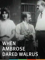 When Ambrose Dared Walrus (1915) afişi