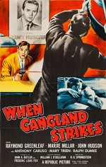 When Gangland Strikes (1956) afişi