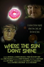 Where the Sun Don't Shine (2008) afişi