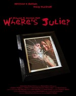 Where's Julie? (2006) afişi