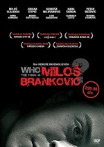 Who The Fuck ıs Milos Brankovic (2008) afişi