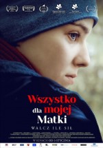 Wszystko dla mojej matki (2019) afişi