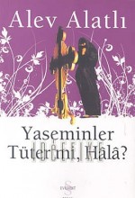 Yaseminler Tüter Mi Hala?  afişi