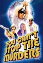 You Can't Stop The Murders (2003) afişi