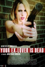 Your Ex-lover Is Dead (2007) afişi