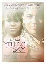 Yelling To The Sky (2011) afişi