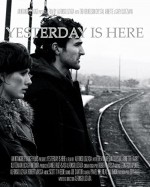 Yesterday Is Here (2011) afişi