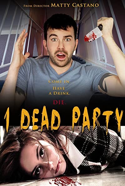 1 Dead Party (2013) afişi 1 Dead Party (2013) afişi