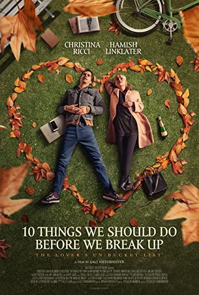 10 Things We Should Do Before We Break Up (2020) afişi 10 Things We Should Do Before We Break Up (2020) afişi
