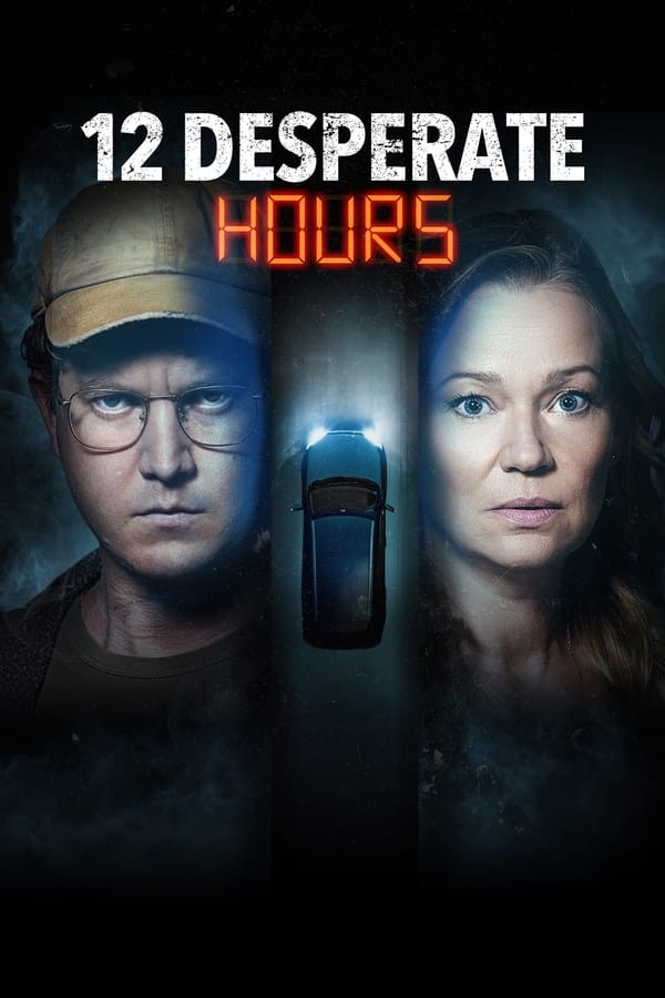 12 Desperate Hours (2023) afişi 12 Desperate Hours (2023) afişi