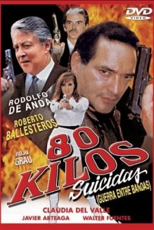 80 Kilos Suicidas